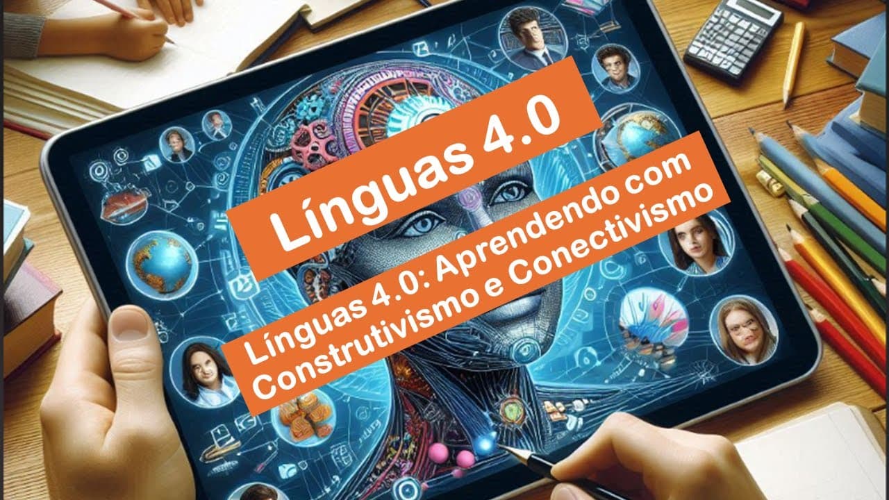 Thumbnail: Línguas 4.0 Construtivismo e Conectivismo na aprendizagem de inglês