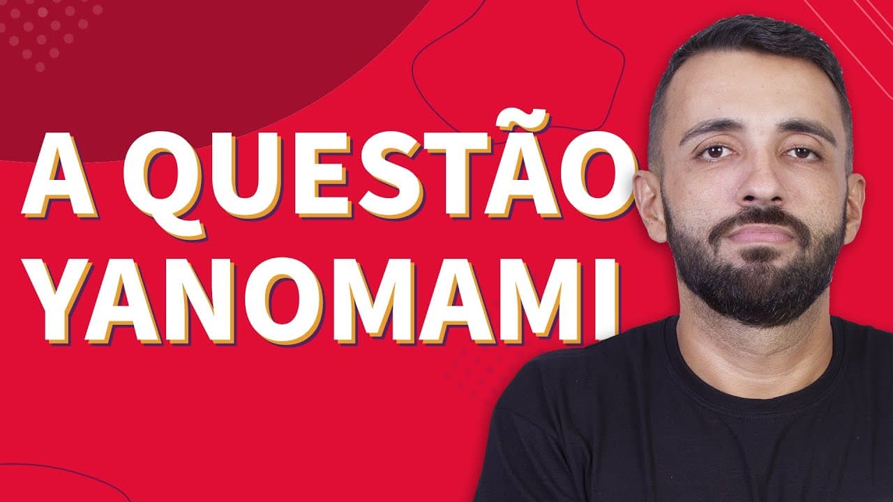 Thumbnail: A QUESTÃO YANOMAMI NO BRASIL | Proenem