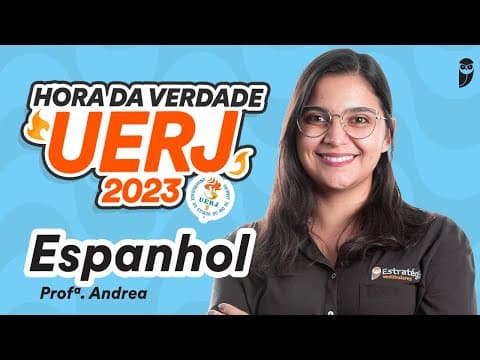 Thumbnail da aula: Espanhol - Hora da Verdade UERJ 2023 - Prof. Nailla Malta