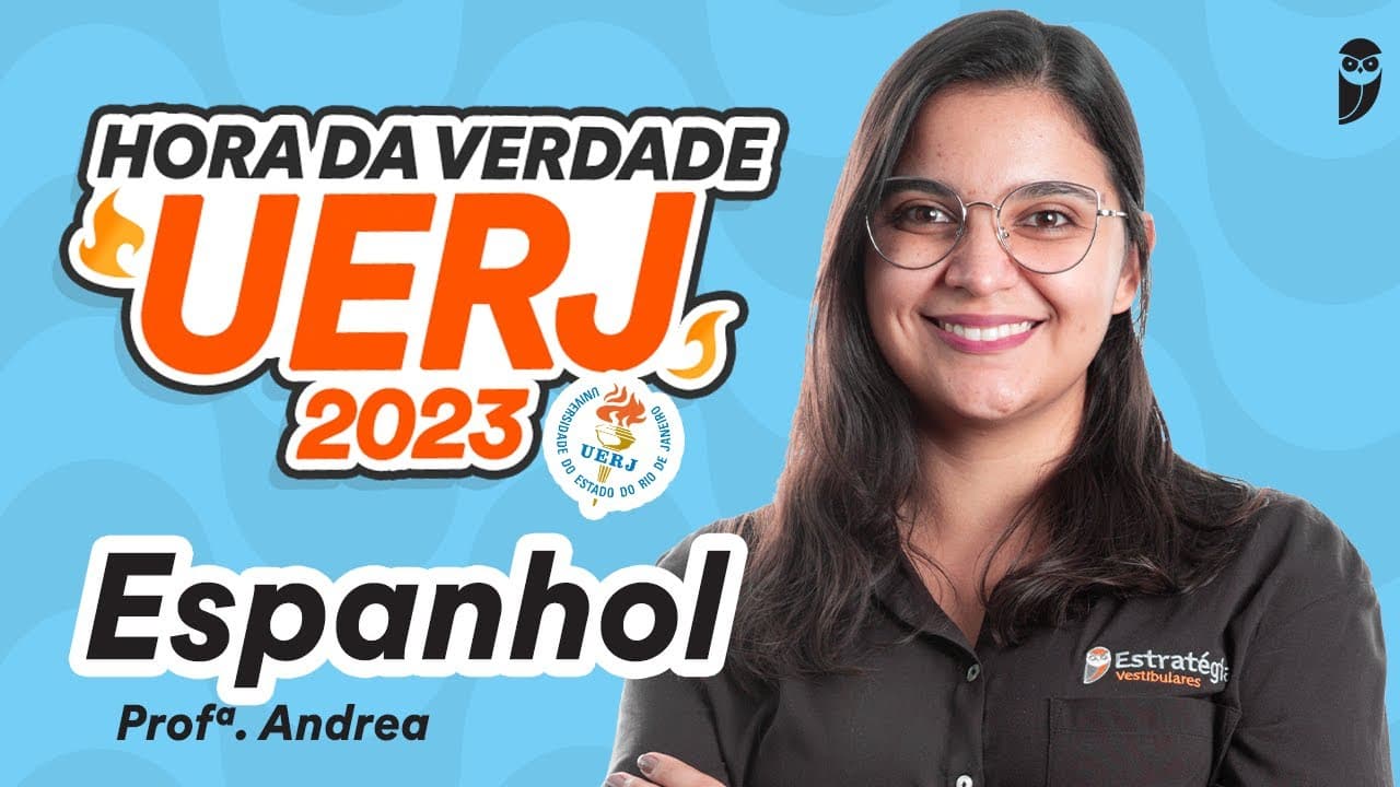 Thumbnail: Espanhol - Hora da Verdade UERJ 2023 - Prof. Nailla Malta