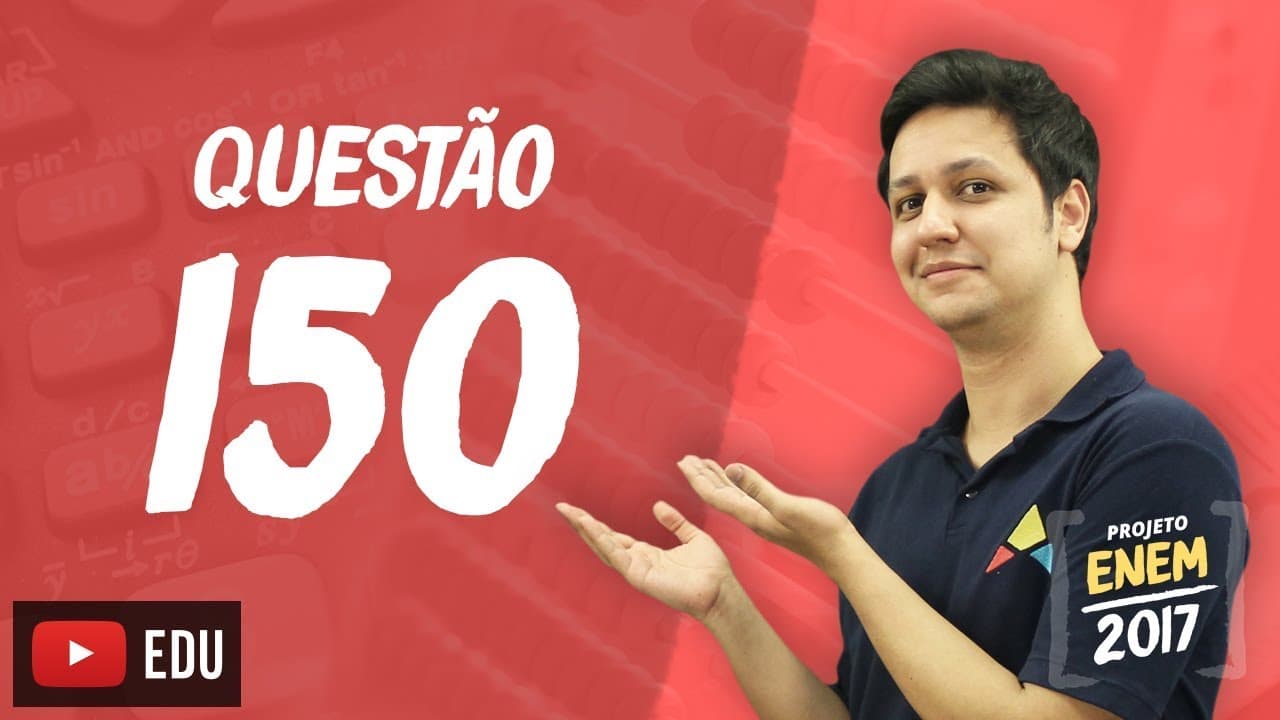 Thumbnail: Enem 2016 - Matemática | Questão 150 (Caderno Rosa)