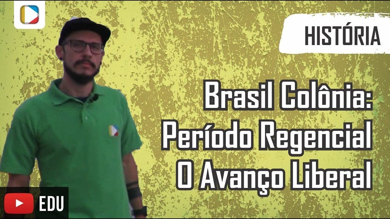 Thumbnail: História do Brasil: Período Regencial  - O Avanço Liberal