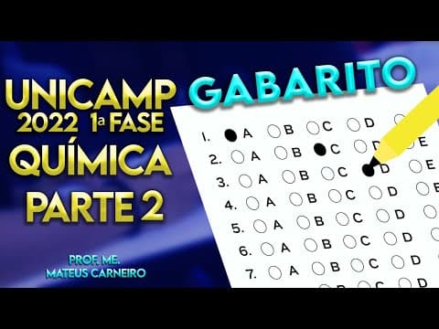 Thumbnail da aula: UNICAMP 2022 - Primeira fase- Prova de Química parte 2/2