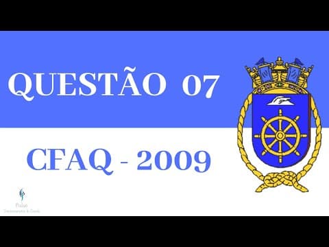 Thumbnail da aula: Moço de Convés - Moço de Máquinas - Resolução da Questão 07 - CFAQ 2009 (Matemática)