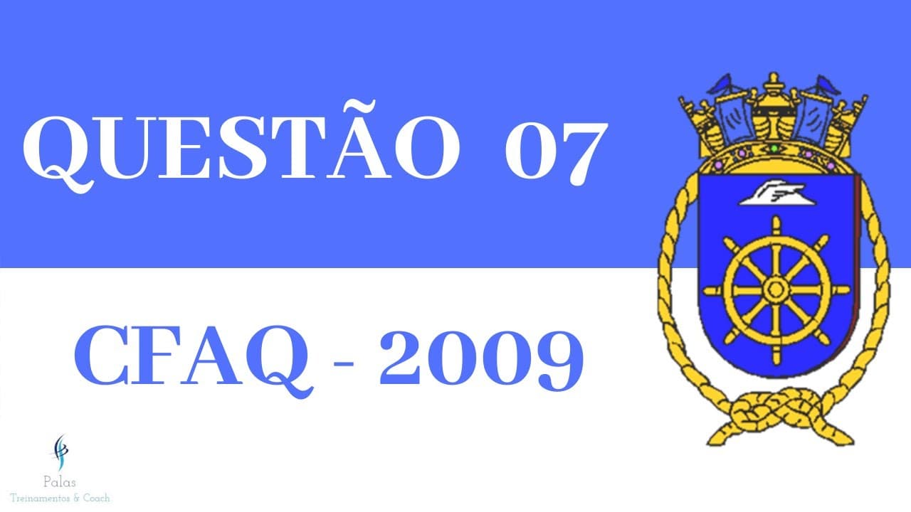 Thumbnail: Moço de Convés - Moço de Máquinas - Resolução da Questão 07 - CFAQ 2009 (Matemática)