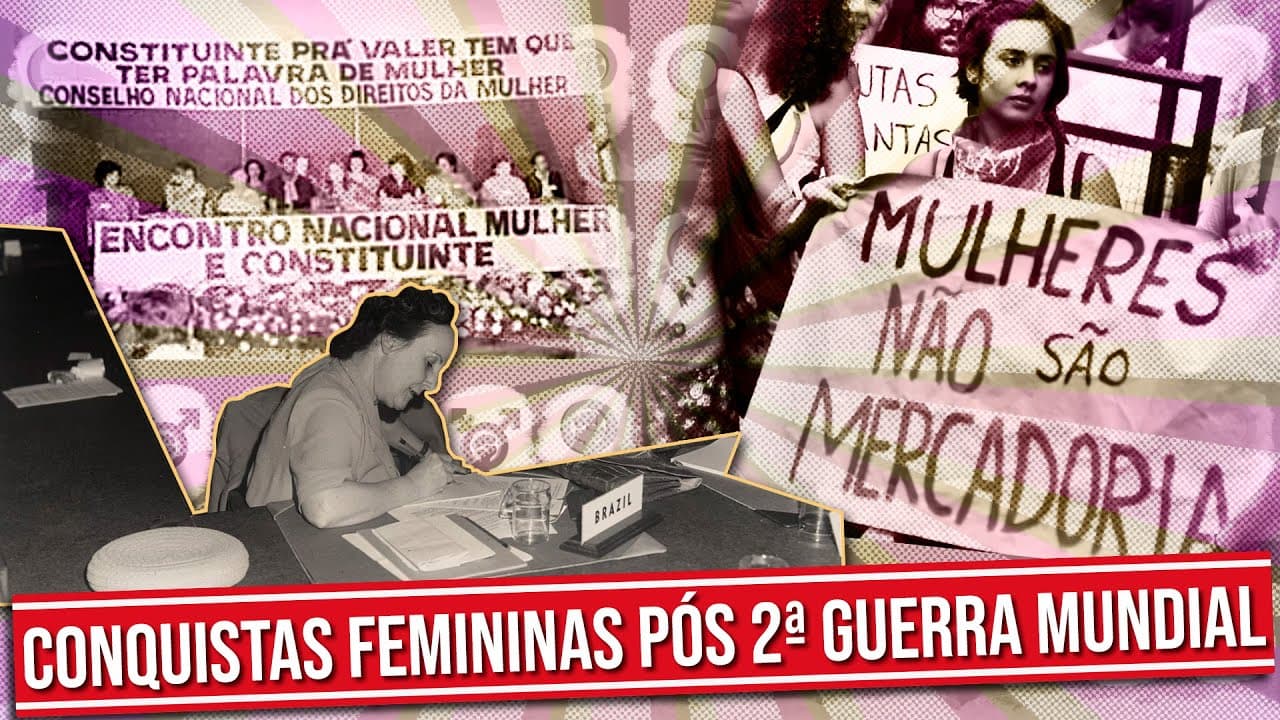 Thumbnail: AS CONQUISTAS FEMININAS NO BRASIL DO SÉCULO XX