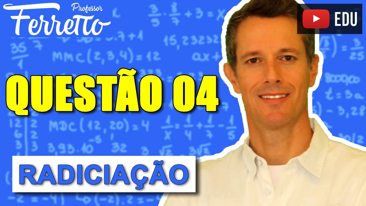 Thumbnail: Questão 4 - Radiciação