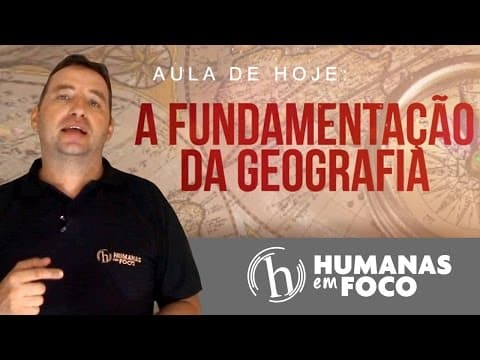 Thumbnail da aula: Geografia - Aula 02 - A Fundamentação da Geografia