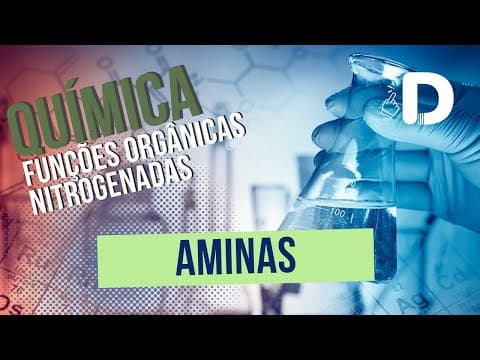 Thumbnail da aula: Aminas - Funções Orgânicas Nitrogenadas - Química Orgânica - Preparatório Enem