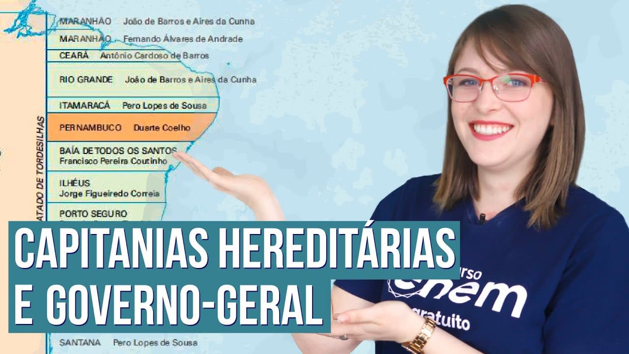 Thumbnail: CAPITANIAS HEREDITÁRIAS E GOVERNO-GERAL | Resumo de História para o Enem