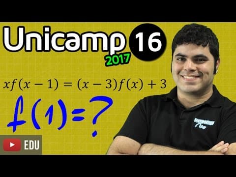 Thumbnail da aula: UNICAMP 2017 Matemática Questão de Função