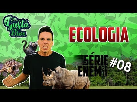 Thumbnail da aula: Aula #08 Ecologia ENEM | Professor Gustavo Schmidt