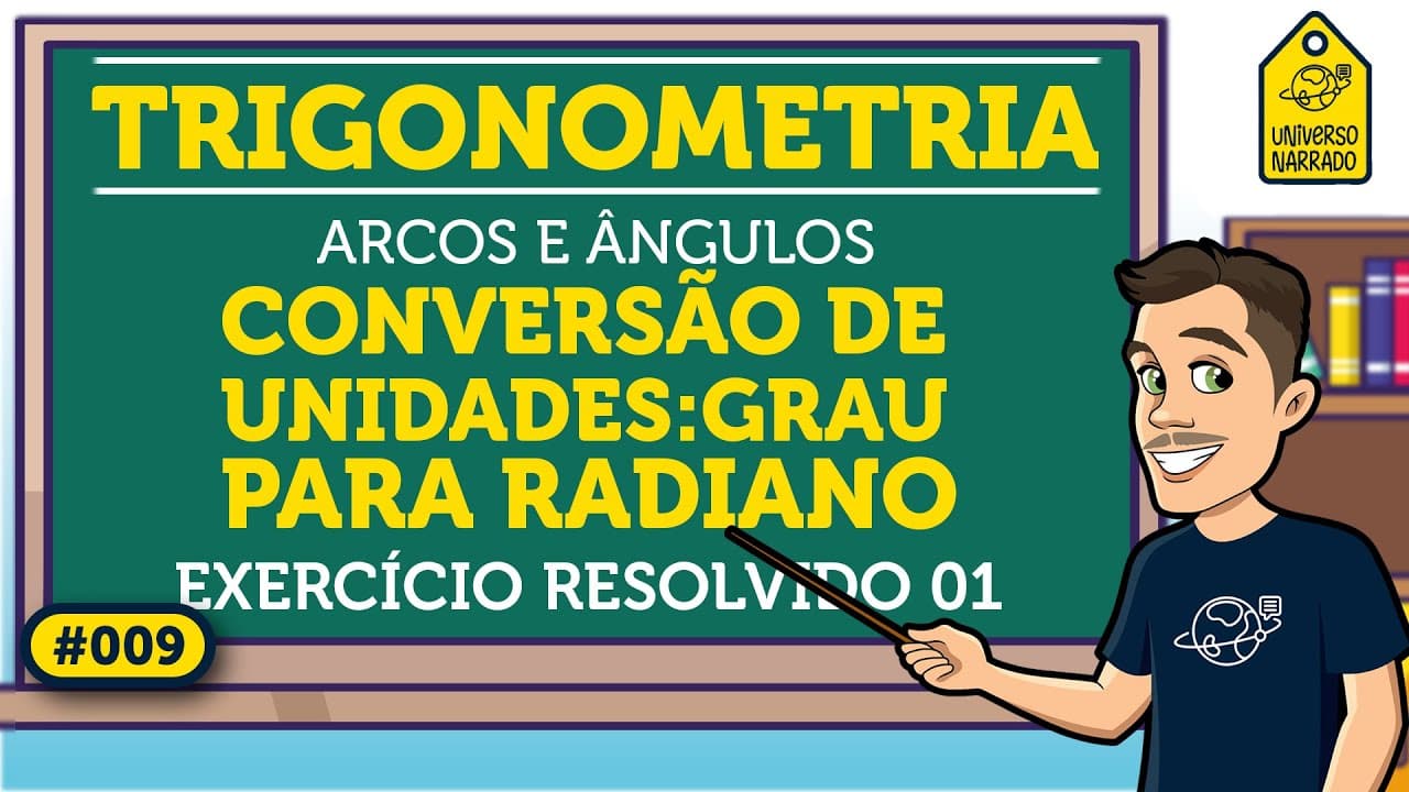 Thumbnail: Conversão de Unidades: Graus e Radianos: Exemplo 01 | Trigonometria