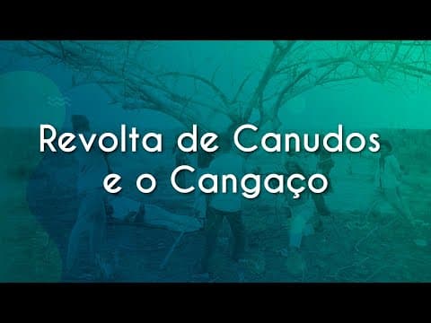 Thumbnail da aula: Revolta de Canudos e o Cangaço - Brasil Escola
