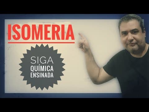 Thumbnail da aula: O que é Isomeria Plana? Como aprender Isomeria.  ENSINO MÉDIO