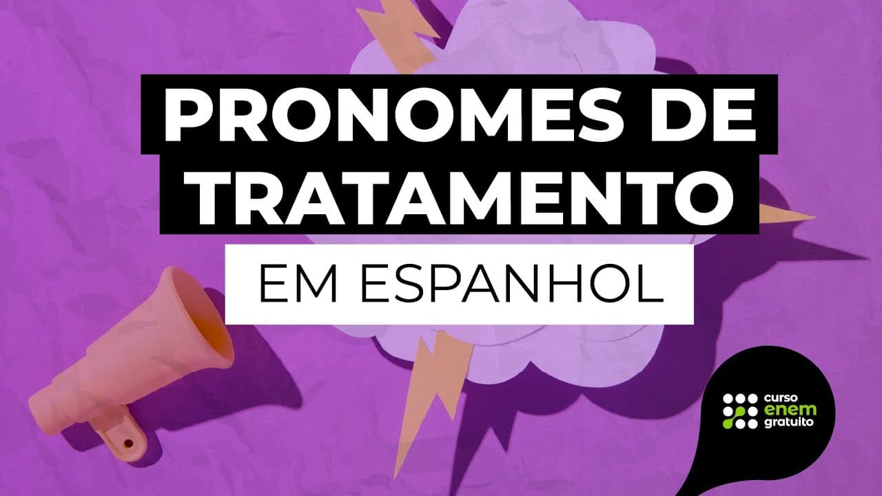 Thumbnail: COMO ESTUDAR PRONOMES DE TRATAMENTO EM ESPANHOL | Espanhol para o Enem e o Encceja | Gabriela Nunes