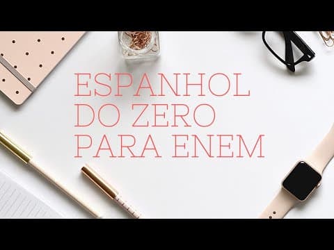 Thumbnail da aula: Espanhol para Enem