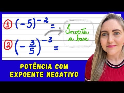 Thumbnail da aula: POTÊNCIA COM EXPOENTE NEGATIVO! EXPLICAÇÃO PASSO A PASSO DE COMO RESOLVER QUALQUER POTÊNCIA!