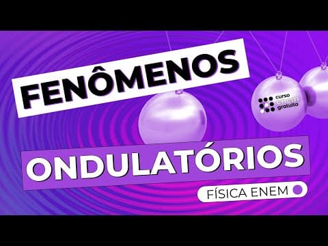 Thumbnail da aula: COMO ESTUDAR FENÔMENOS ONDULATÓRIOS | Física para o Enem e o Encceja | Flaverson Batista