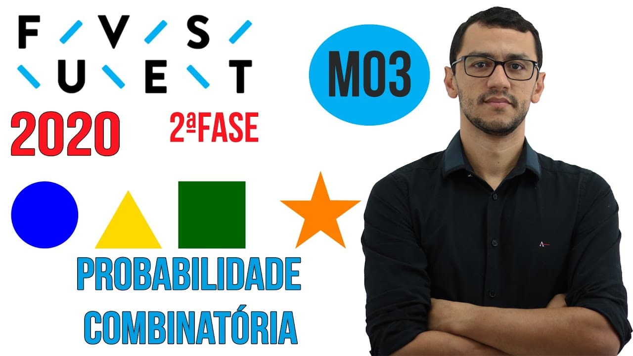 Thumbnail: FUVEST 2020 | Questão M03 | Segunda Fase Matemática | Probabilidade e Combinatória