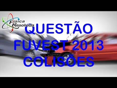Thumbnail da aula: Física Resolvida - Vídeo Aula: Questão/Exercício Fuvest 2013 - Colisão, pressão e energia cinética