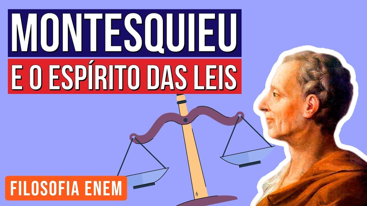 Thumbnail: MONTESQUIEU E O ESPÍRITO DAS LEIS | Resumo de Filosofia para o Enem | Ernani Júnior da Silva