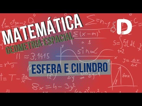Thumbnail da aula: Esfera e Cilindro  - Geometria Espacial - Matemática - Preparatório Enem