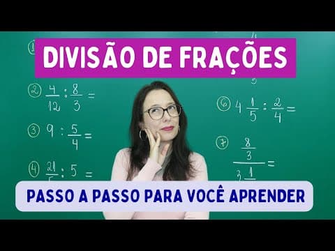 Thumbnail da aula: FRAÇÃO - DIVISÃO DE FRAÇÕES - Professora Angela Matemática