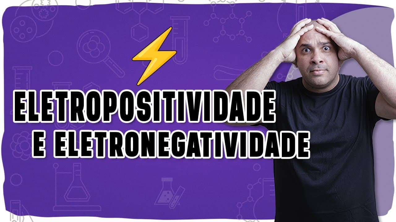 Thumbnail: ⚛️ ELETROPOSITIVIDADE E ELETRONEGATIVIDADE: Entenda de vez com a Tabela Periódica na prática!