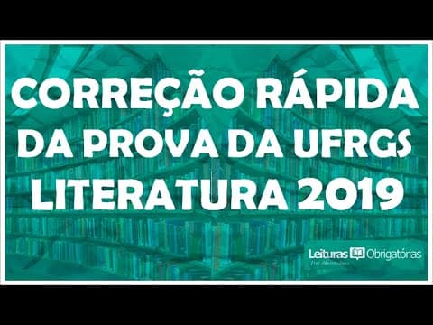 Thumbnail da aula: Correção rápida da prova de Literatura UFRGS 2019