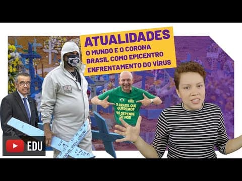 Thumbnail da aula: Atualidades | O Brasil como Epicentro do Coronavírus