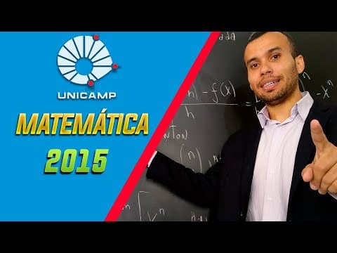 Thumbnail da aula: Matemática 2015 UNICAMP