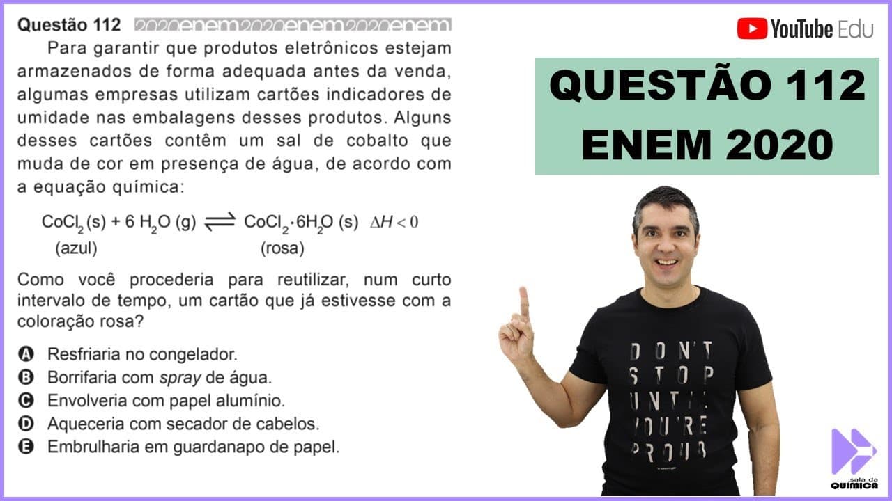 Thumbnail: QUÍMICA ENEM 2020! "Para garantir que produtos eletrônicos estejam armazenados de forma adequada..."