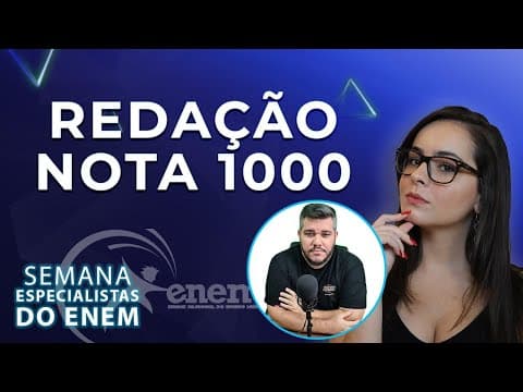 Thumbnail da aula: 🔴 Revelado o segredo para obter 1000 na redação do ENEM 👉 Especialistas ENEM #2