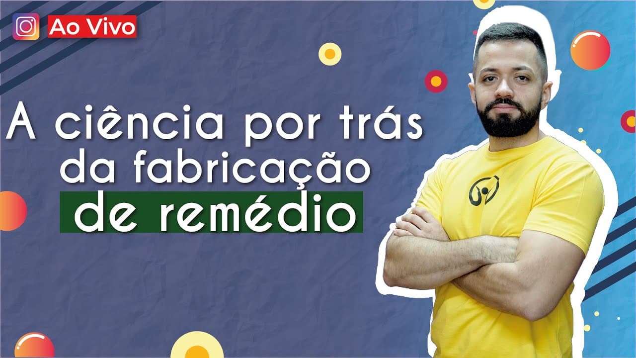 Thumbnail: AO VIVO | A ciência por trás da fabricação de remédio - Brasil Escola