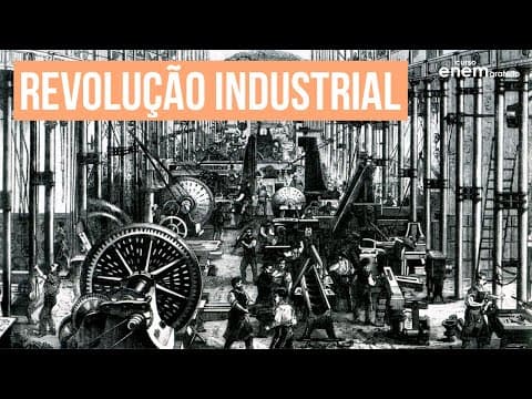 Thumbnail da aula: REVOLUÇÃO INDUSTRIAL | Resumo de História para o Enem