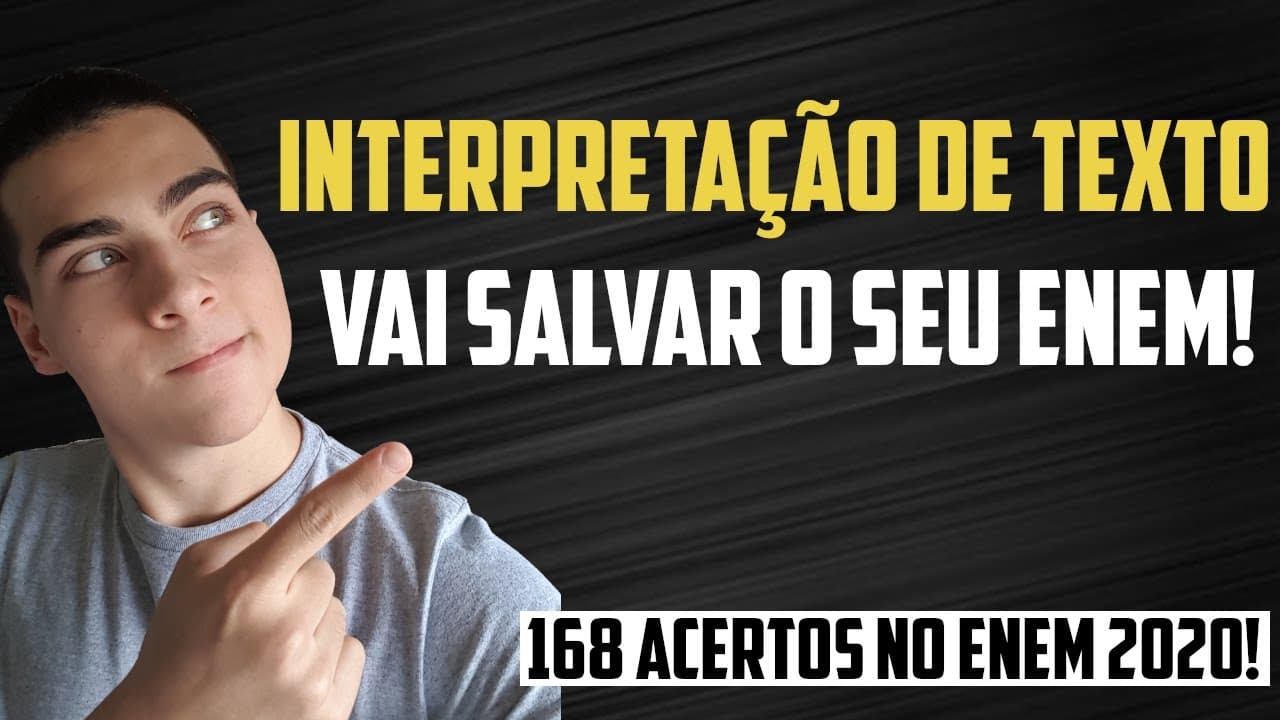 Thumbnail: MELHORE SUA INTERPRETAÇÃO DE TEXTO PARA ACERTAR MAIS NO ENEM