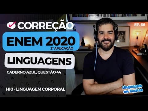 Thumbnail da aula: ENEM 2020 2ª aplicação: Conceito AMPLIADO de saúde (H10 | Linguagem corporal | Caderno azul, 44) #66