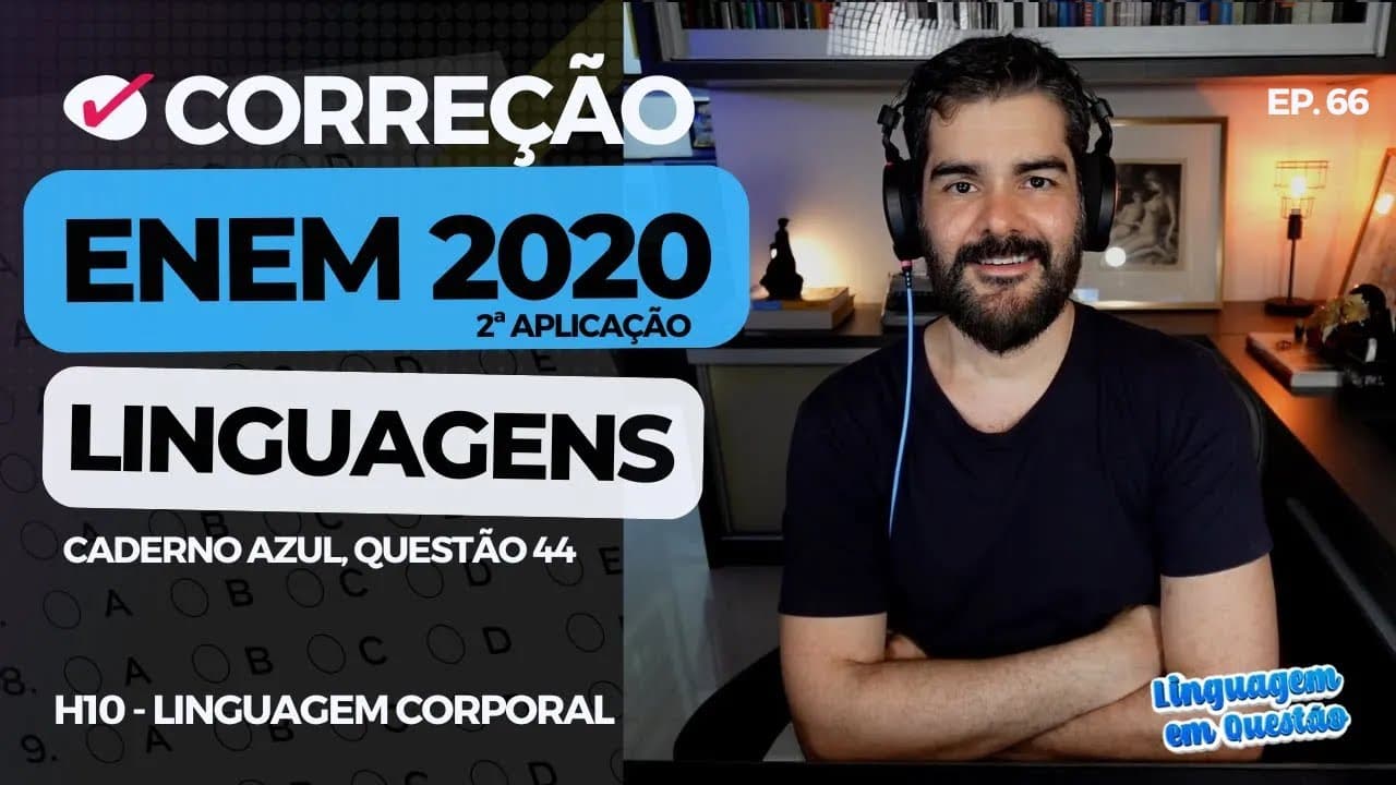 Thumbnail: ENEM 2020 2ª aplicação: Conceito AMPLIADO de saúde (H10 | Linguagem corporal | Caderno azul, 44) #66