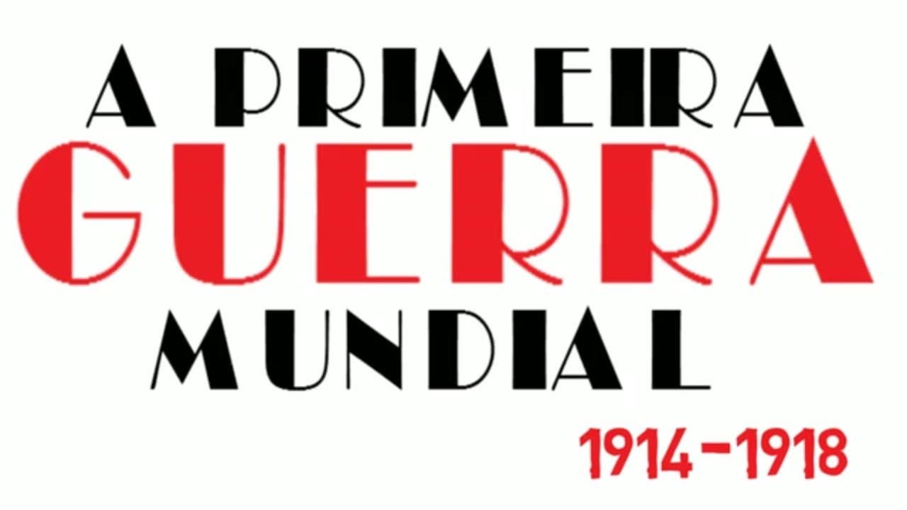 Thumbnail: A PRIMEIRA GUERRA MUNDIAL 1914 - 1918 - GUERRA DE TRINCHEIRAS
