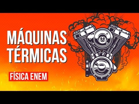 Thumbnail da aula: MÁQUINAS TÉRMICAS | Resumo de Termodinâmica para o Enem. Professor Antônio Martins, o Tonho