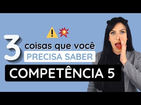 Thumbnail da aula: 3 coisas que você precisa saber sobre a Competência 5