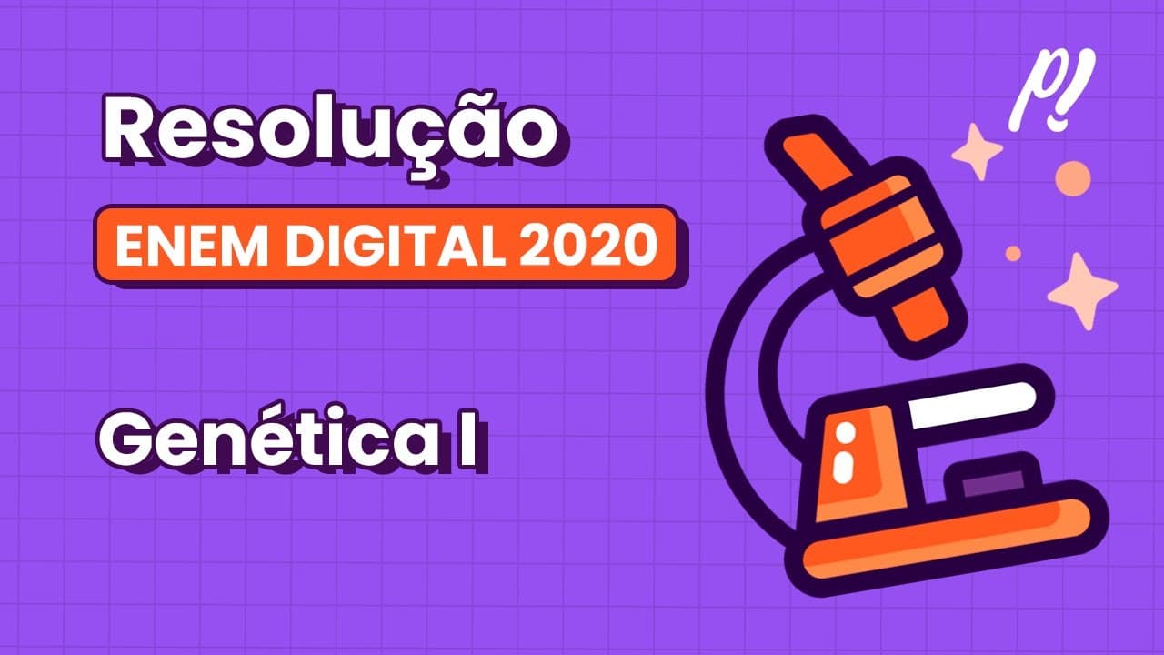 Thumbnail: ENEM DIGITAL 2020 - Genética I | Fenômenos epigenéticos levam a modificações do DNA...