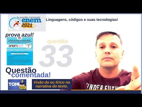 Thumbnail da aula: #Enem: questão33 comentada. Visão do eu lírico na narrativa