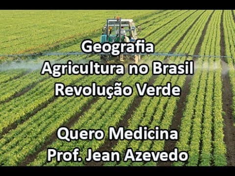 Thumbnail da aula: Agricultura no Brasil - Revolução Verde