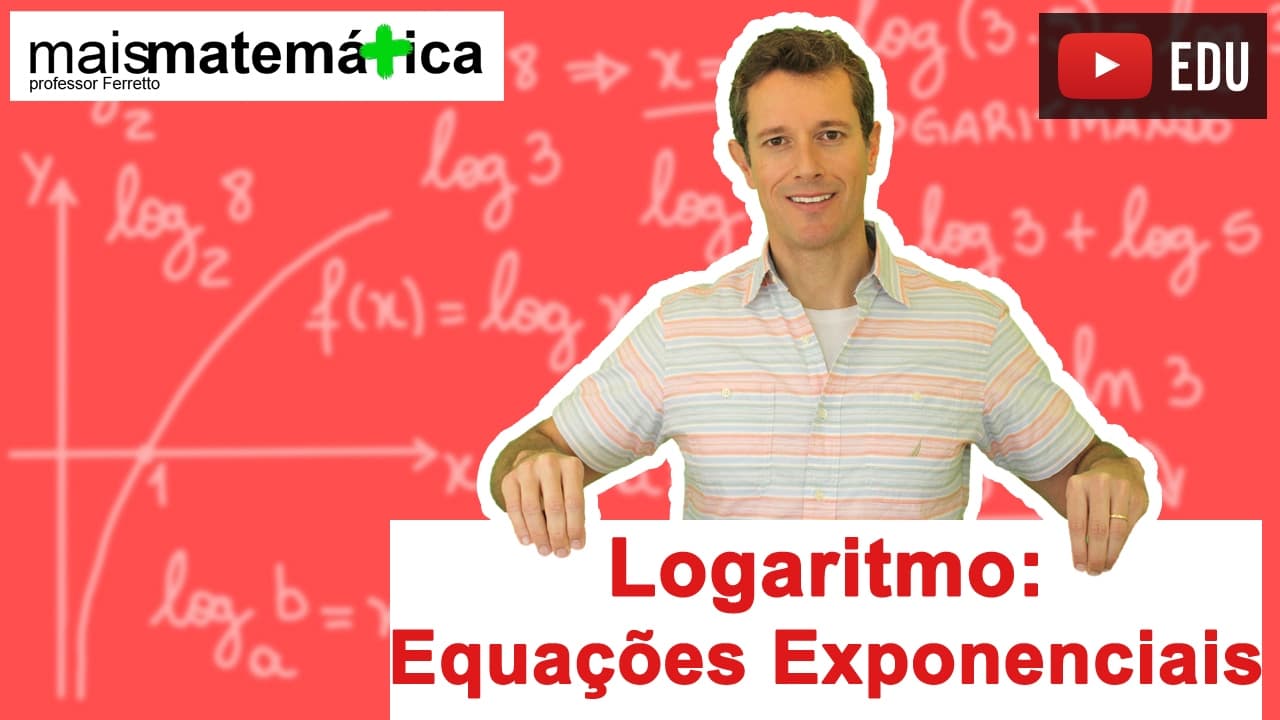 Thumbnail: Logaritmo e as Equações Exponenciais (Aula 9 de 14)