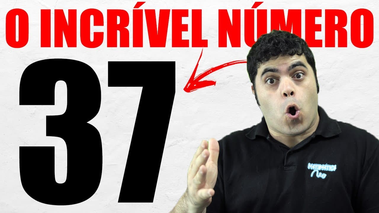 Thumbnail: ⭐️ 37 É UM NÚMERO INCRÍVEL! ❤️ Qual é o seu NÚMERO FAVORITO? 😉