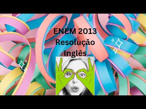 Thumbnail da aula: ENEM 2013 INGLES