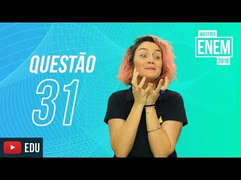 Thumbnail da aula: ENEM 2018 | Pajubá | questão 31 (caderno amarelo)