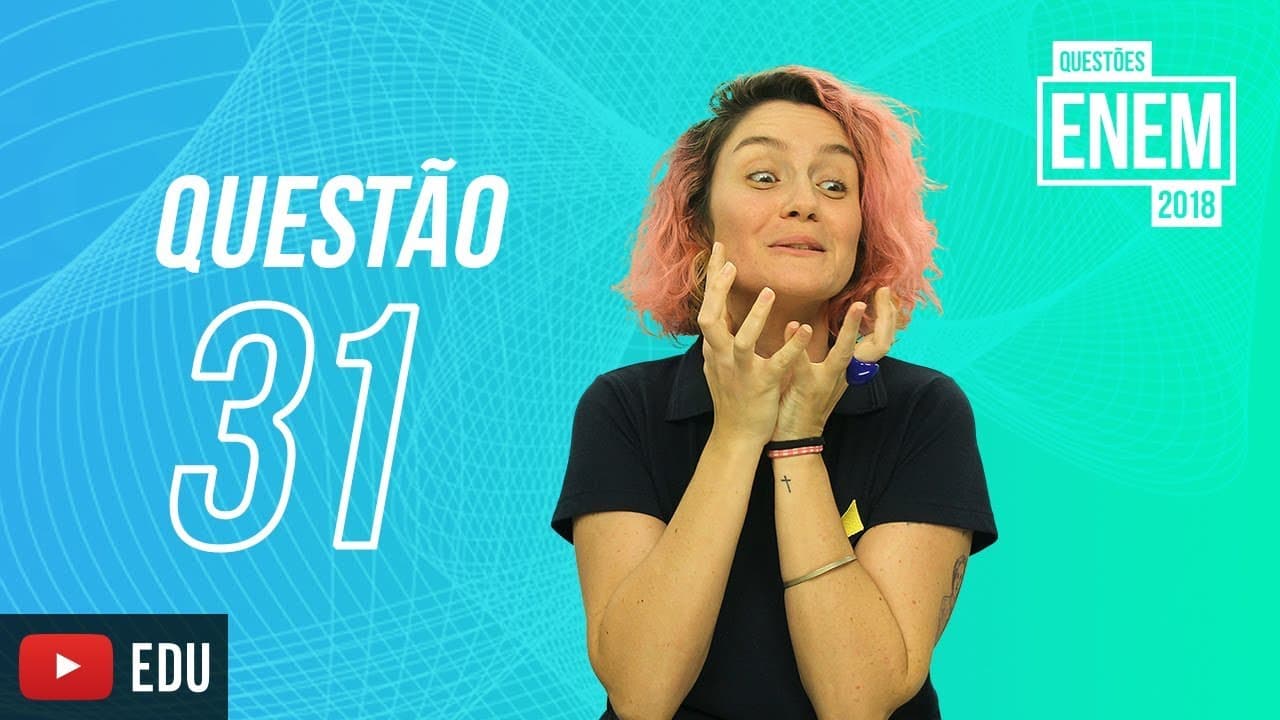 Thumbnail: ENEM 2018 | Pajubá | questão 31 (caderno amarelo)
